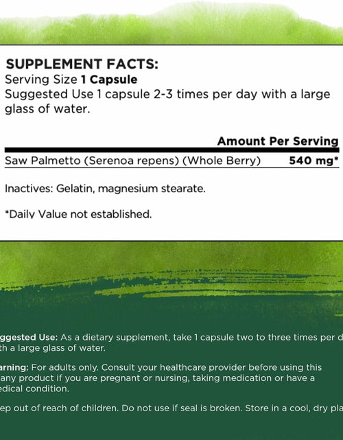 Load image into Gallery viewer, Saw Palmetto - Herbal Supplement Promoting Male Prostate Health Support - Natural Hair Supplement &amp; Urinary Health Support - 540 Mg 250 Capsules
